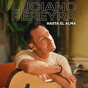 Cd Luciano Pereyra Hasta El Alma Estándar 2023 Universal Music