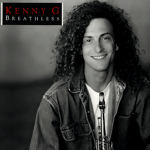 Kenny G - Breathless