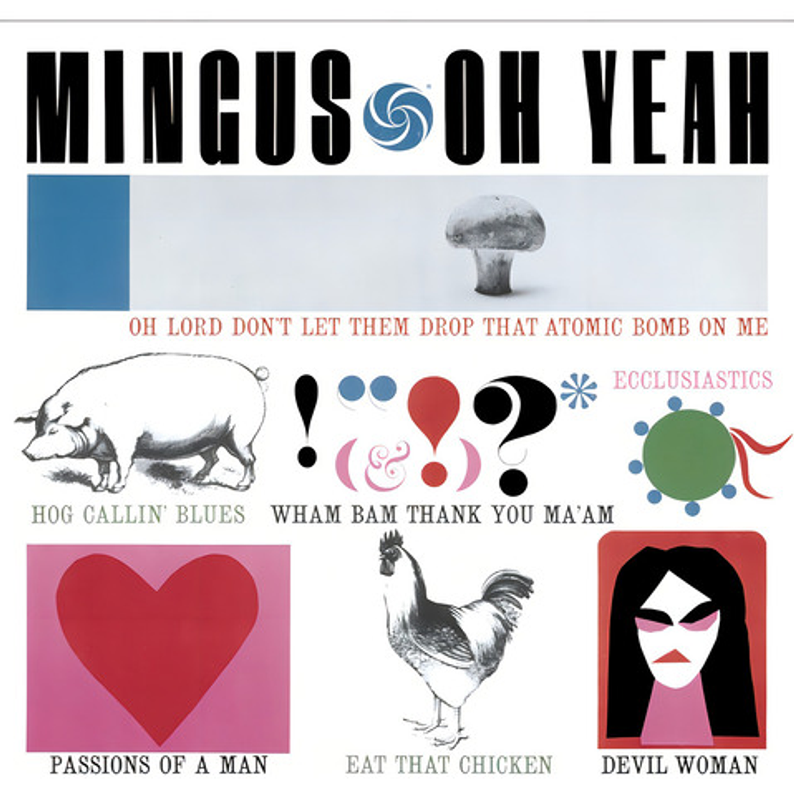 Charles Mingus - Oh Yeah 1