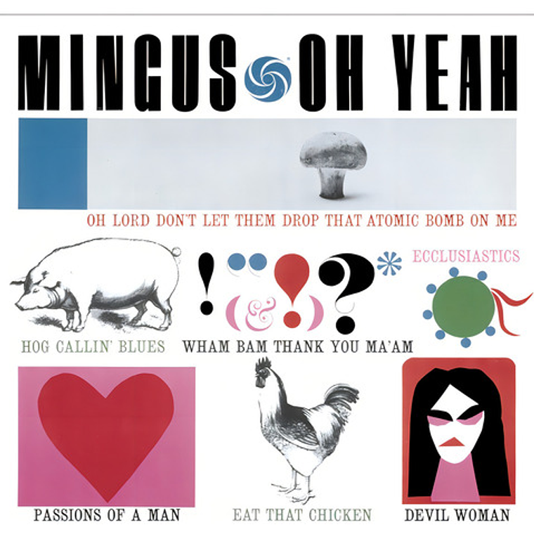 Charles Mingus - Oh Yeah 1