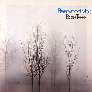 Fleetwood Mac - Bare Trees