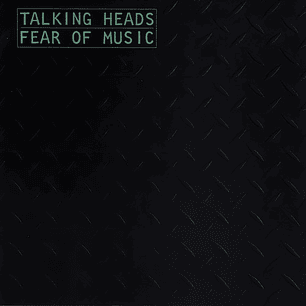 Talking Heads - Fear Of Music