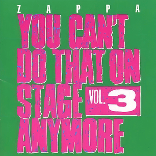 Frank Zappa - You Can't Do That On Stage Anymore Vol. 2