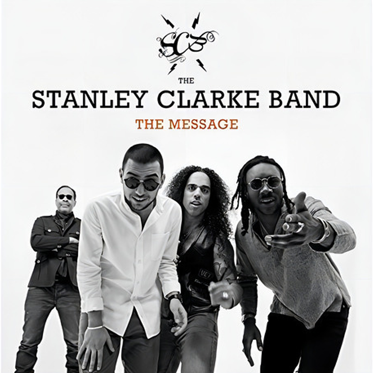 The Stanley Clarke Band - The Message 1