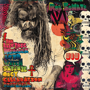 Rob Zombie - The Electric Warlock Acid W
