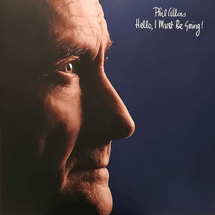 Phil Collins - Hello I Must Be Goi Lp