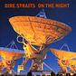 Dire Straits - On The Night - Miniatura 1