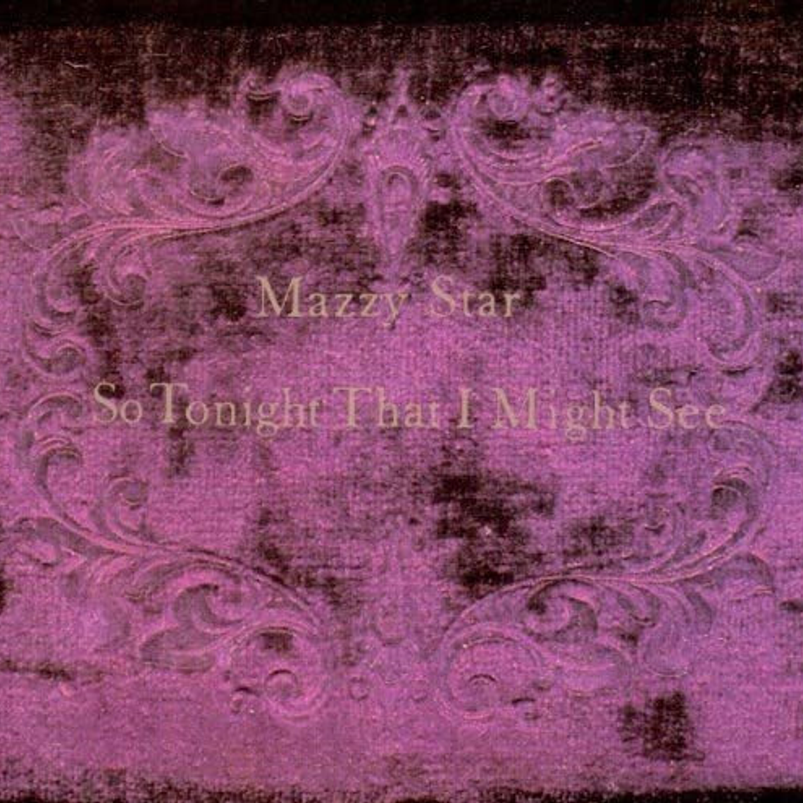 Mazzy Star - So Tonight That I Might See 1