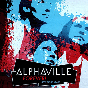 Alphaville - Forever! Best Of 40 Yea 3cd