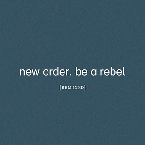 New Order - Be A Rebel Remixed 2lp Remasterizado