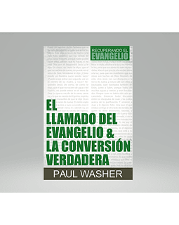 EL LLAMADO DEL EVANGELIO & LA CONVERSION VERDADERA