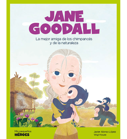 Libro  Mis pequeños héroes-Jane Goodall