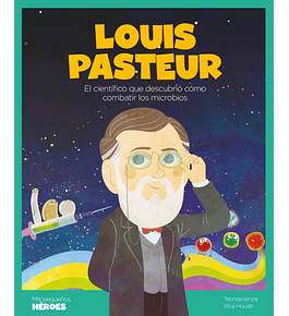 Libro  Mis pequeños héroes-Louis Pasteur
