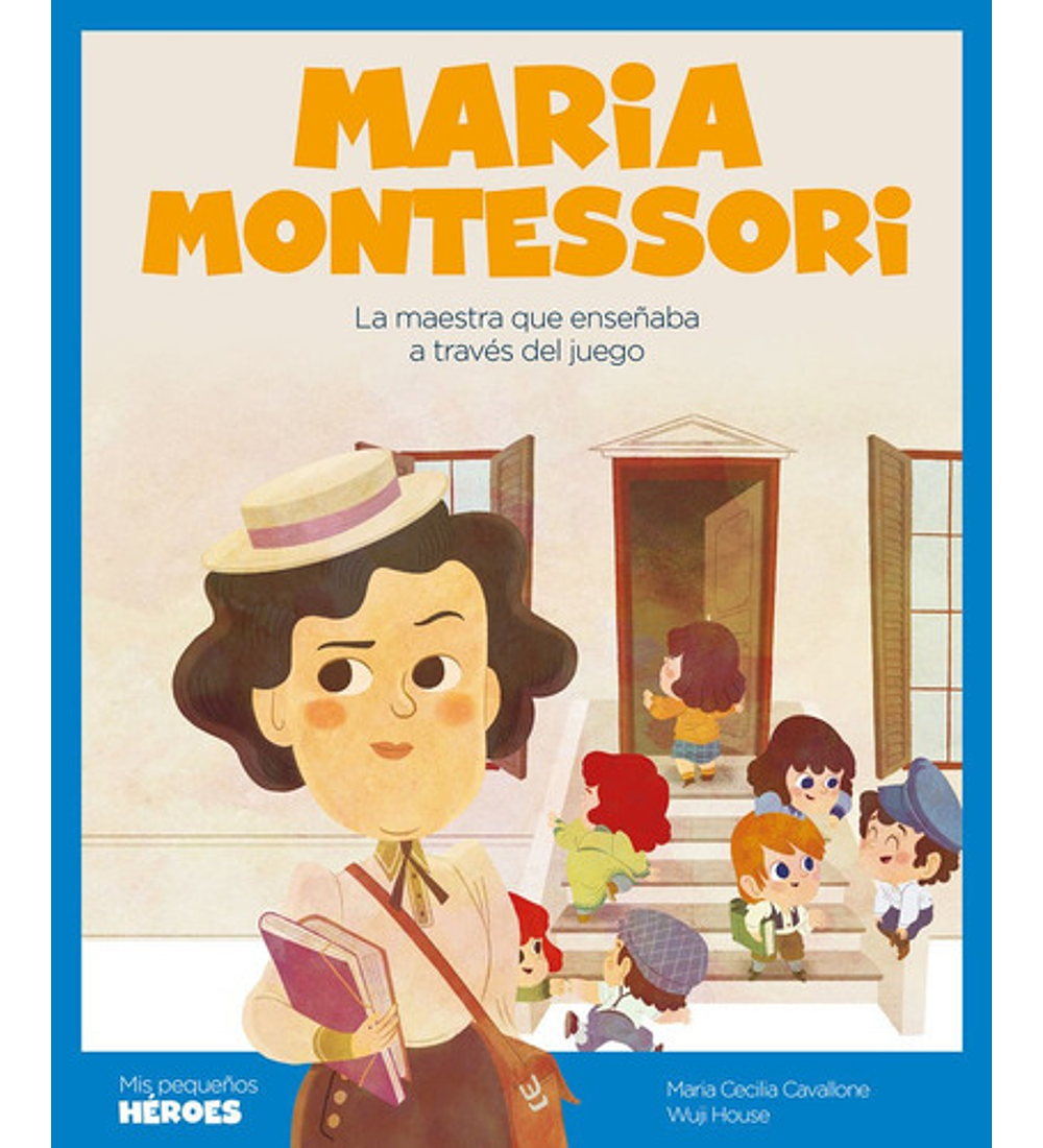 Libro  Mis pequeños héroes-Maria Montessori