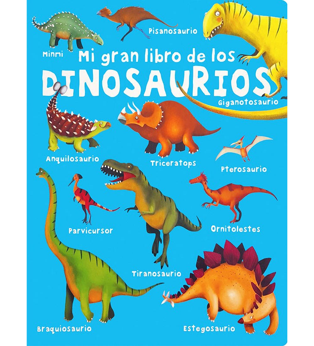 Mi primer gran libro de dinosaurios