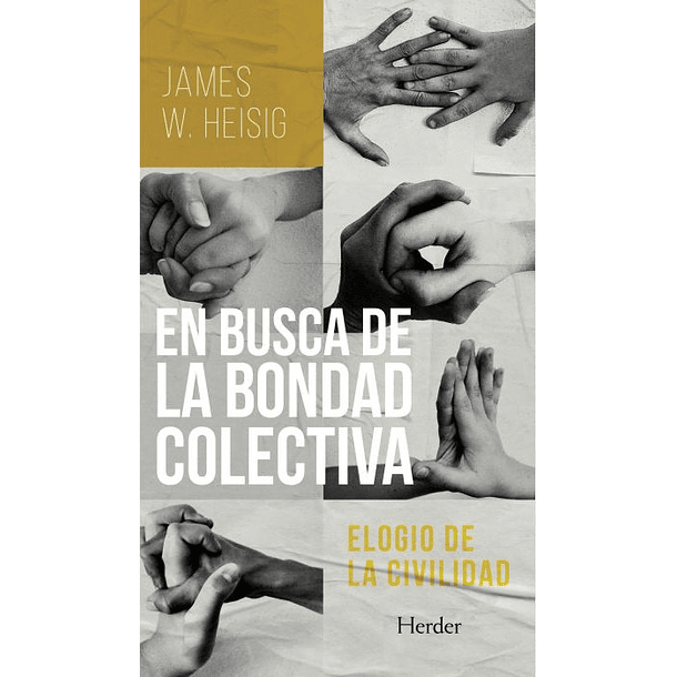 En Busca de la Bondad Colectiva 