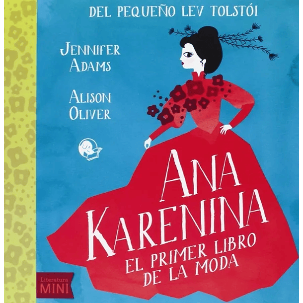 Ana Karenina. El Primer Libro de la Moda 