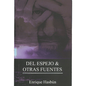 Del Espejo Y Otras Fuentes