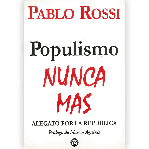 Populismo Nunca Más 