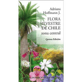 Flora Silvestre de Chile Zona Central