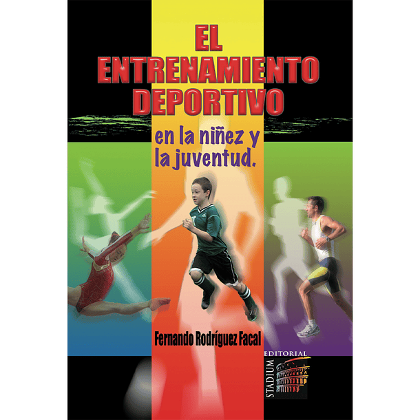 El entrenamiento deportivo en la niñez y la juventud. 