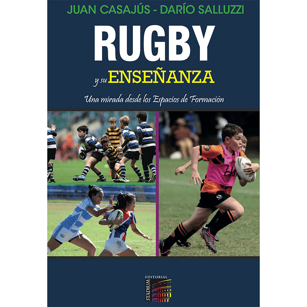 Rugby y su enseñanza. Una mirada desde los espacios de formación. 