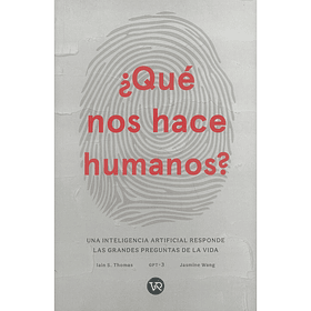 ¿Que nos hace Humanos?