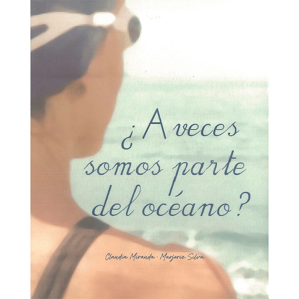 ¿A veces somos parte del Oceano? 