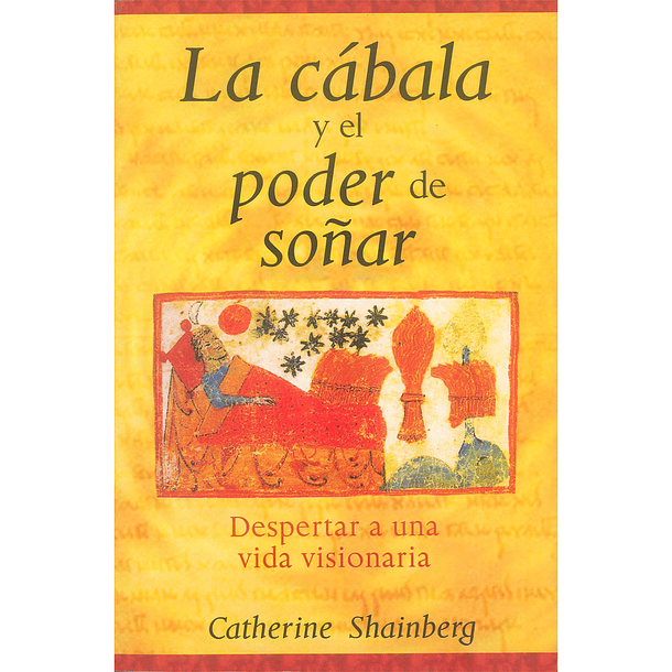 La Cábala y el Poder Soñar 