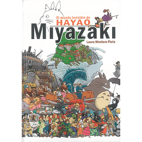 El mundo invisible de Hayao Miyazaki