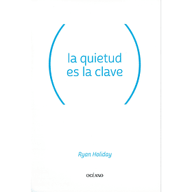 La quietud es la clave 