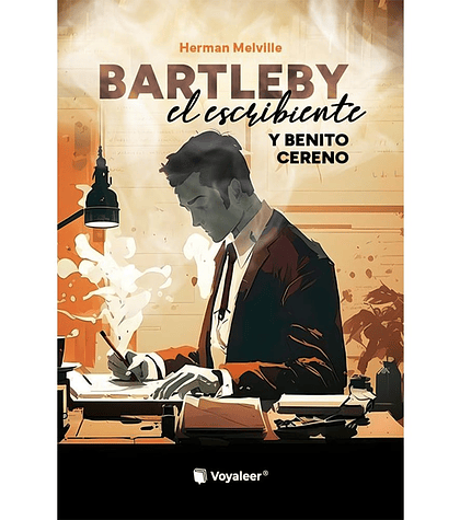 Bartleby el escribiente y Benito Cereno