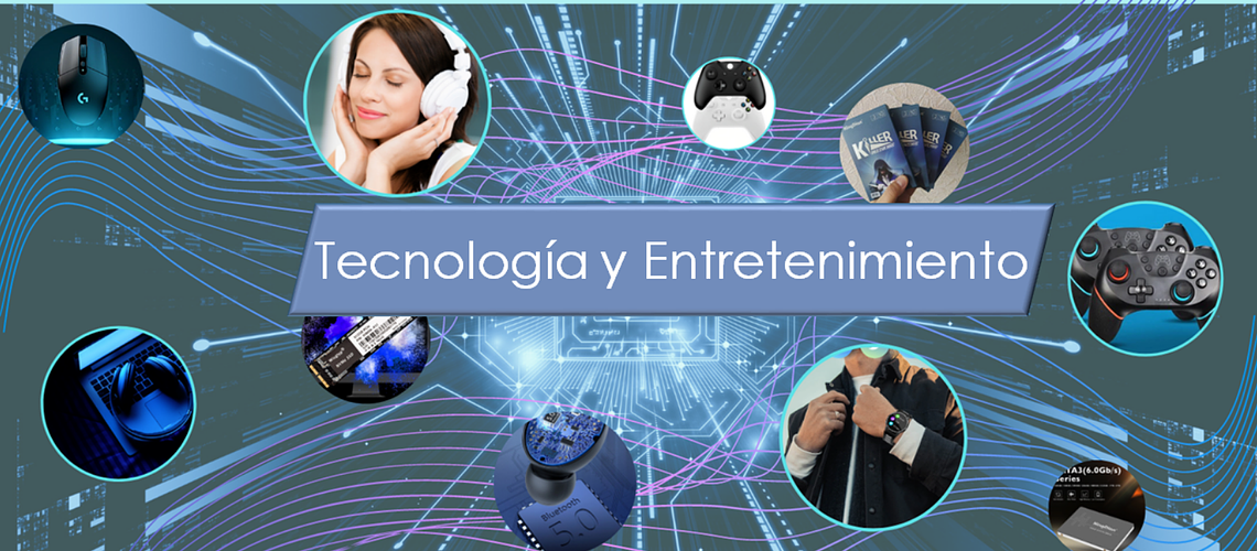 Entretenimiento y Tecnología