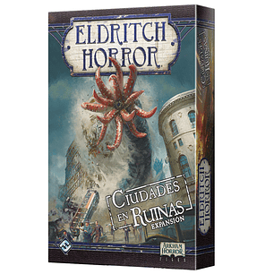 Eldritch Horror: Ciudades en ruinas - Expansión