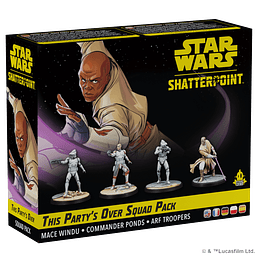 Star Wars Shatterpoint - This Party's Over Squad Pack - Español