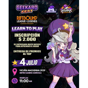 Prteventa - Inscripción Learn to Play Riftbound GeekCard Fest - Sabado 4 de Julio 11:00 hrs