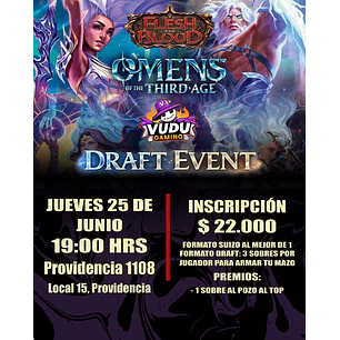 Evento - Draft Omens Flesh and Blood - Jueves 25 de Junio 19:00 hrs