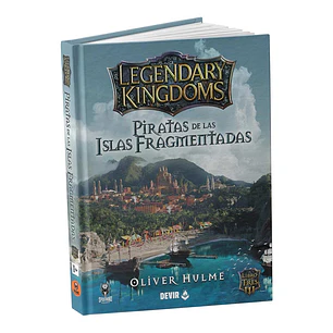 Legendary kingdoms: Piratas de las Islas Fragmentadas - Español