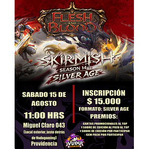 Evento - Skirmish Season 14 – Silver Age - Flesh and Blood