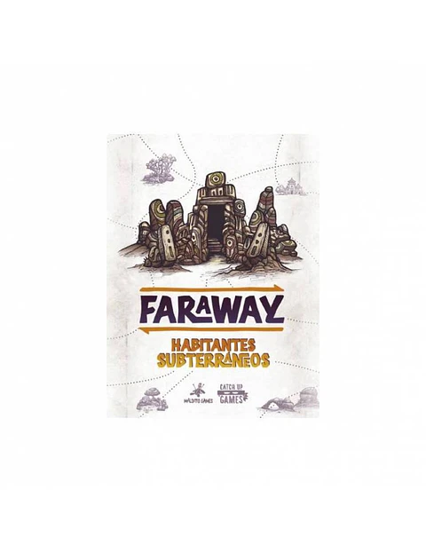 Faraway: Habitantes Subterráneos