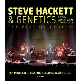 STEVE HACKETT + GENETICS - Teatro Caupolicán - 27 de Marzo 2026