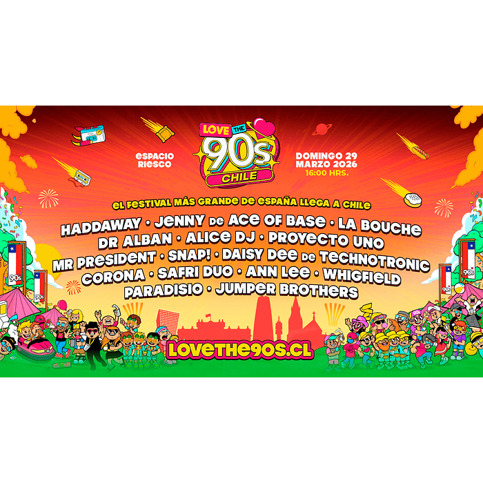 LOVE THE 90'S CHILE - Espacio Riesco - 29 de Marzo 2026 1