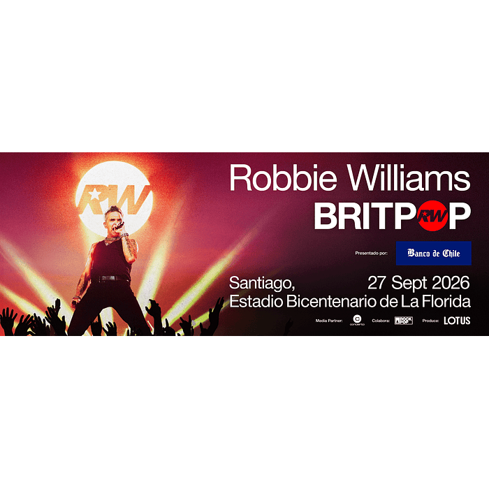 ROBBIE WILLIAMS - Estadio Bicentenario - 27 de Septiembre 2026 1