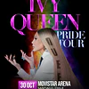 IVY QUEEN - PRIDE TOUR - Movistar Arena 30 de Octubre 2026 1