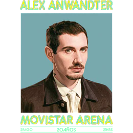 ALEX ANWANDTER - Movistar Arena - 29 de Agosto 2026