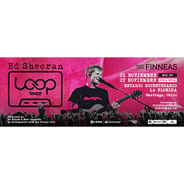 ED SHEERAN - Estadio Bicentenario - 21 Y 22 de Noviembre 2026