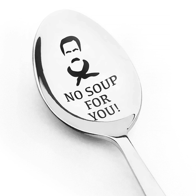 ¡No hay sopa para ti! Cuchara de sopa - un regalo encantador