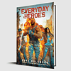 Everyday Heroes Core Rulebook - El juego de rol, compatible