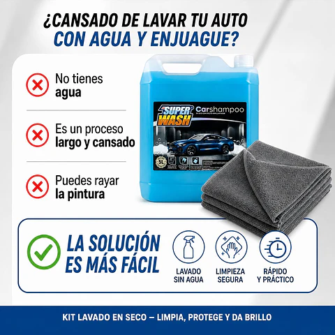 Kit Shampoo Lavado Seco Auto Super Wash + Paños Microfibra