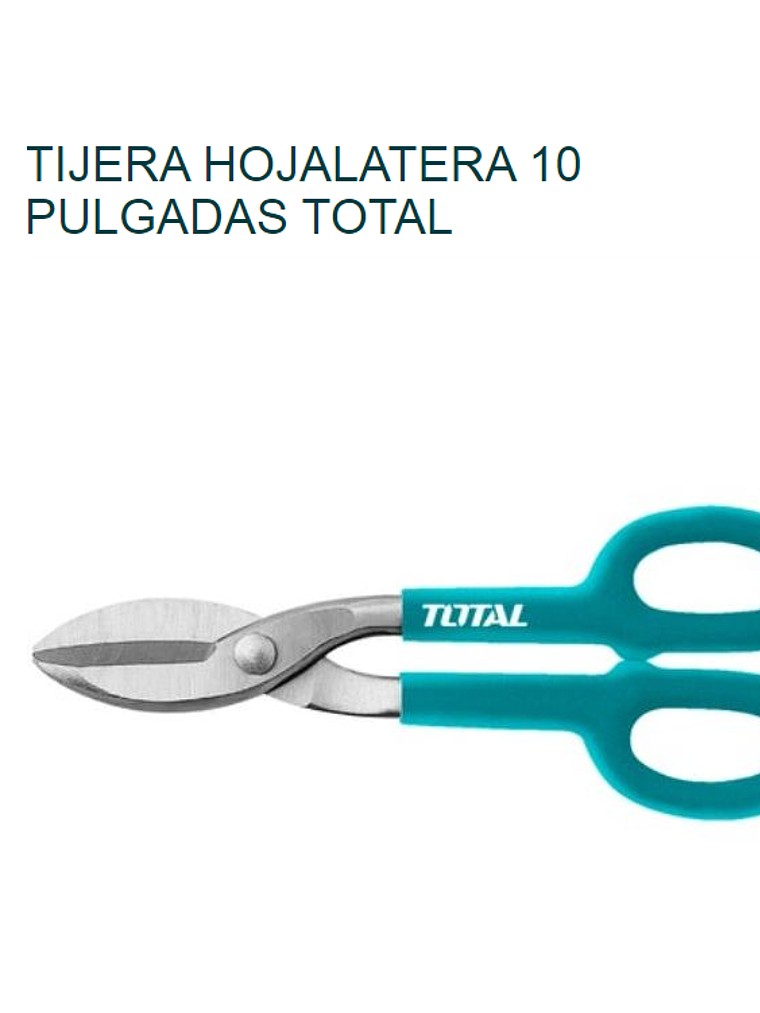 TIJERA HOJALATERA 10'' TOTAL 2